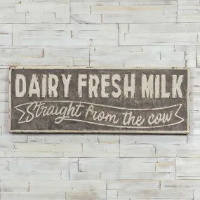 Dairy Fresh Milk Straight From The Cow Sign