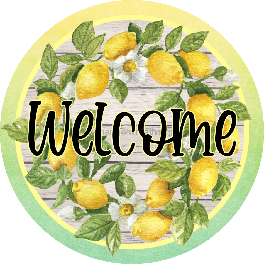 Lemon Welcome Sign, DECOE-4048, 10" Metal Round