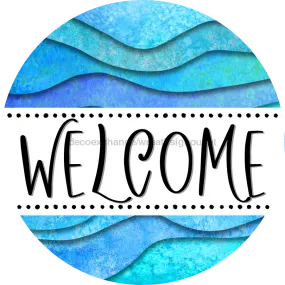 Welcome Door Hanger Sign, Waves Door Hanger, DECOE-4127-DH, 18 Wood Round