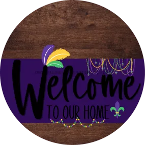 Welcome To Our Home Sign, Mardi Gras Sign, Purple Stripe, Wood Grain, DECOE-3647-DH, 18 Wood Round