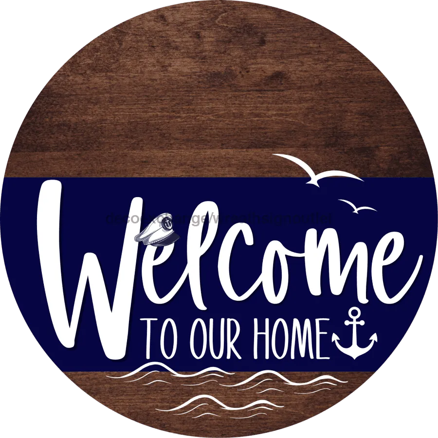 Welcome To Our Home Sign, Nautical Sign, Navy Stripe, Wood Grain, DECOE-3100-DH, 18 Wood Round