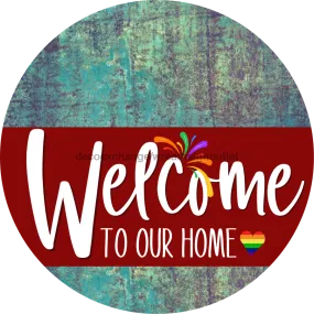 Welcome To Our Home Sign, Pride Sign, Dark Red Stripe, Petina Look, DECOE-3924-DH, 18 Wood Round