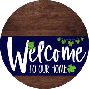 Welcome To Our Home Sign, St Patricks Day Sign, Navy Stripe, Wood Grain, DECOE-3252-DH, 18 Wood Round