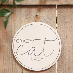 White Hanging Cat Plaque Crazy Cat Lady